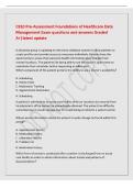 C810 Pre-Assessment Foundations of Healthcare Data&NewLine;Management Exam questions and answers Graded&NewLine;A&plus;&vert;latest update&NewLine;A physician group is updating its electronic database system to allow patients to&NewLine;create profiles and provide access to necessary individu