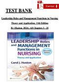 TEST BANK &NewLine;Leadership Roles and Management Functions in Nursing &NewLine;Theory and Application&comma; 11th Edition &NewLine;By &lpar;Huston&comma; 2024&rpar;&comma; All Chapters 1 - 25