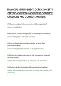 FINANCIAL MANAGEMENT&colon; CORE CONCEPTS&NewLine;CERTIFICATION EVALUATION TEST COMPLETE&NewLine;QUESTIONS AND CORRECT ANSWERS