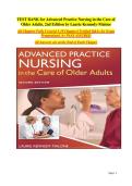 Advanced Practice Nursing in the Care of Older Adults&comma; 2nd Edition &colon; Complete Test Bank &vert; All Chapters 1&ndash;19 &semi; Verified Exam Questions & Answers for Academic Success