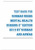 Test bank for Neeb's Mental Health Nursing&NewLine;by Linda M Gorman &lpar;Author&rpar;&comma; Robynn Anwar &lpar;Author&rpar; all pages fully covered with test questions and answers guide A&plus;