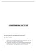 GRAND CENTRAL 201 ADMIN EXAM NEWEST ACTUAL EXAM COMPLETE ALL QUESTIONS AND ANSWERS 100&percnt; SOLVED