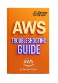 AWS DevOps Troubleshooting Guide PDF&colon; Expert Runbooks for Cloud Infrastructure&comma; CI&sol;CD & Automated Incident Response&NewLine;&NewLine;