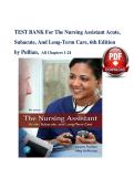 TEST BANK for The Nursing Assistant Acute&comma; Subacute&comma; and Long-Term Care&comma; 6th Edition &lpar;Pulliam&rpar;&comma; Verified Chapters 1 - 24&comma; Complete Newest Version 2026