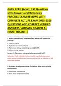 AACN CCRN &lpar;Adult&rpar; 150 Questions &NewLine;with Answers and Rationales &NewLine;PRACTICE EXAM REVIEWS WITH &NewLine;COMPLETE ACTUAL EXAM 2025-2026 &NewLine;QUESTIONS AND CORRECT VERIFIED &NewLine;ANSWERS&sol; ALREADY GRADED A&plus; &NewLine;&lpar;MOST RECENT&excl;&excl;&rpar; 