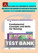 TEST BANK FOR FUNDAMENTAL CONCEPTS &NewLine;AND SKILLS FOR NURSING 6TH EDITION BY WILLIAMS&period; &NewLine;CHAPTER 1 TO 41 COVERED ISBN&colon;9780323694773