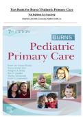 Test Bank For Burns' Pediatric Primary Care 7th Edition by Dawn Lee Garzon&vert;&vert;All Chapters 1 - 46 Fully Covered&vert;&vert;Complete Guide A&plus;