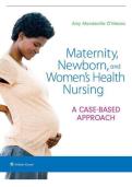 Test Bank For Maternity Newborn and Women&rsquo;s Health Nursing&colon; A Case-Based Approach 1st Edition by Dr&period; Amy O'Meara &lpar;QUESTIONS AND CORRECT ANSWERS WITH EXPLANATIONS COVERING THE MOST TESTED QUESTIONS GUARANTEE&rpar;