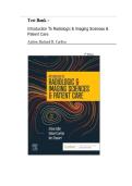 Test Bank Complete&lowbar; Introduction to Radiologic & Imaging Sciences & Patient Care 8th Edition&comma; &lpar;2023&rpar; By Arlene M&period; Adler&comma; Richard R&period; Carlton & Kori L&period; Stewart&vert; All Chapters 1-26&vert; 4 Units&vert; Latest With Answers And Detailed Explanation&vert; Graded A&plus;