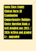 Santa Clara County &NewLine;Clinical Nurse III &NewLine;Examination &NewLine;Comprehensive Multiple&NewLine;Choice Question Bank a &NewLine;well detailed one 2025 &sol; &NewLine;2026 written and graded  &NewLine;A&plus;  upgraded 