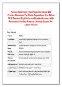 Kansas Adult Care Home Operator &lpar;Acho&rpar; 250&NewLine;Practice Questions On Kdads Regulations&comma; Kar Article&NewLine;39&comma; & Resident Rights Correct Detailed Answers With&NewLine;Rationales &vert; Verified Answers &vert; Already Graded A&plus; &vert;&NewLine;Latest Version