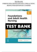 TEST BANK FOR Foundations and Adult Health Nursing 9th Edition by Kim Cooper &comma; Kelly Gosnell ISBN&colon;978-0323812054 ALL CHAPTERS COVERED YOUR ULTIMATE GUIDE 100&percnt; VERIFIED A&plus; GRADE ASSURED&excl;&excl;&excl;&excl;&excl;&excl; NEW LATEST UPDATE&excl;&excl;&excl;&excl;&excl;&excl;&excl;