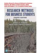 Solution Manual For Research Methods For Business Students&comma; 8th Edition by Mark Saunders&comma; Philip Lewis&comma; ISBN-13 978-1292208787 &comma; All Chapters 1 to 14 complete Verified editon