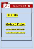 ACC 405 Module 3 Project &vert; Practice Problems&comma; Solutions & Step-by-Step Calculations &vert; Comprehensive SNHU Study Guide