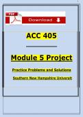 ACC 405 Module 5 Project &vert; Practice Problems&comma; Solutions & Step-by-Step Calculations &vert; Comprehensive SNHU Study Guide 2026