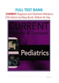 TEST BANK For CURRENT Diagnosis and Treatment Pediatrics 27th Edition by Maya Bunik&semi; William W&period; Hay&comma; Verified Chapters 1 - 46&comma; Complete Newest Version LATEST UPDATED 2026 A&plus; GURANTEED