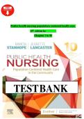 Test Bank Complete&lowbar; Public Health Nursing&colon; Population-Centered Health Care In The Community 11th Edition&comma; &lpar;2024&rpar; By Marcia Stanhope & Jeanette Lancaster&vert; All Chapter 1-20&vert; Latest Version With Well Detailed And Verified Answers&vert; Grade A&plus;&NewLine;