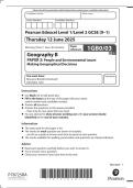 GCSE EDEXCEL GEOGRAPHY B JUNE 2025 PAPER 3 QUESTION PAPER &plus; MARKSCHEME &lpar;1GB0&sol;03&rpar;