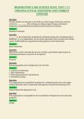 RESPIRATORY CARE SCIENCE FINAL TEST 1 2 3&NewLine;UPDATED ACTUAL QUESTIONS AND CORRECT&NewLine;ANSWERS