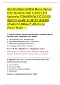 OCN Oncology Certified Nurse Practice &NewLine;Exam Questions with Answers and &NewLine;Rationales EXAM REVIEWS 2025-2026 &NewLine;QUESTIONS AND CORRECT VERIFIED &NewLine;ANSWERS&sol; ALREADY GRADED A&plus; &NewLine;&lpar;MOST RECENT&excl;&excl;&rpar; 