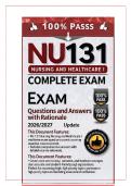 NU 131&colon; Nursing and Healthcare I &mdash; Complete Exam Questions and Answers with Rationale 2026&sol;2027 Update