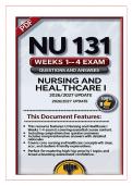 NU 131&colon; Nursing and Healthcare I &mdash; Weeks 1-4 Exam Questions and Answers 2026&sol;2027 Update