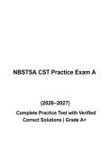 NBSTSA CST Practice Exam A Questions & Answers PDF &vert; Complete Certified Surgical Technologist Practice Test &vert; Latest 2026&ndash;2027