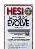 HESI Med Surg Evolve Updated &lpar;2026&sol;2027&rpar; Questions and Answers With Rationale