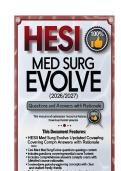 HESI Med Surg Evolve Updated &lpar;2026&sol;2027&rpar; Questions and Answers With Rationale