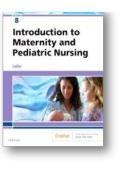 Introduction to Maternity and Pediatric Nursing&comma; 8th Edition Test Bank &vert; Complete Chapters Questions & Answers