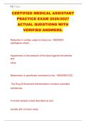 CERTIFIED MEDICAL ASSISTANT &NewLine;PRACTICE EXAM 2026&sol;2027 &NewLine;ACTUAL QUESTIONS WITH &NewLine;VERIFIED ANSWERS&period; 
