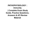 Pathophysiology Immunity 2026&sol;2027 &vert; Immunity Questions and Answers &vert; Comprehensive Immune System Study Guide with Solutions