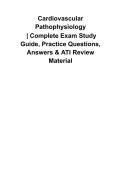 Cardiovascular Pathophysiology 2026&sol;2027 &vert; Cardiovascular Disorders Questions and Answers &vert; Comprehensive Cardiology Study Guide with Solutions