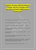 Pediatric Nursing&colon; Child Development&comma;&NewLine;Family&comma; and Care Principles with&NewLine;questions and well verified answers&NewLine;actual exam