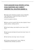 FOOD MANAGER EXAM UPDATED ACTUAL&NewLine;EXAM QUESTIONS AND CORRECT&NewLine;ANSWERS FULL SOLUTION GRADED A&plus;&NewLine;