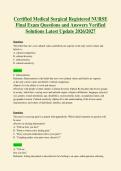 Certified Medical Surgical Registered NURSE&NewLine;Final Exam Questions and Answers Verified&NewLine;Solutions Latest Update 2026&sol;2027