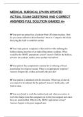 MEDICAL SURGICAL LPN RN UPDATED&NewLine;ACTUAL EXAM QUESTIONS AND CORRECT&NewLine;ANSWERS FULL SOLUTION GRADED A&plus;