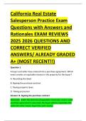 California Real Estate &NewLine;Salesperson Practice Exam &NewLine;Questions with Answers and &NewLine;Rationales EXAM REVIEWS &NewLine;2025 2026 QUESTIONS AND &NewLine;CORRECT VERIFIED &NewLine;ANSWERS&sol; ALREADY GRADED &NewLine;A&plus; &lpar;MOST RECENT&excl;&excl;&rpar; 