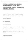 TEST BANK MATERNITY AND PEDIATRIC&NewLine;NURSING UPDATED ACTUAL EXAM&NewLine;QUESTIONS AND CORRECT ANSWERS FULL&NewLine;SOLUTION GRADED A&plus;