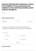 GOOGLE CERTIFIED EDUCATOR EXAM 1 EXAM WITH CORRECT ACTUAL QUESTIONS AND CORRECTLY WELL DEFINED ANSWERS LATEST ALREADY GRADED A&plus;