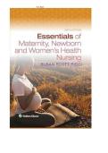 Test Bank&colon; Essentials of Maternity&comma; Newborn&comma; and Women&rsquo;s Health&comma; 6th Edition by Susan Ricci - All Chapters and Rationals Included
