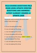 PALS-COURSE QUESTIONS PALS &NewLine;EXAM &lpar;2026&rpar; UPDATE VERIFIED &NewLine;QUESTIONS AND ANSWERS &vert; &NewLine;LATEST ALREADY GRADED A&plus; &NewLine;UPDATE &vert;2026