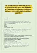 ATI PHARMACOLOGY PROCTORED CME &ndash;&NewLine;2&NewLine;024 MODIFIED SECTION 1 &dollar; 2 COMBINED&NewLine;ACTUAL EXAM WITH 500 QUESTIONS AND&NewLine;DETAILED CORRECT ANSWERS&sol;ALREADY&NewLine;GRADED A&plus;&NewLine;