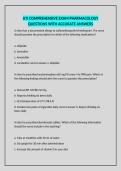 ATI COMPREHENSIVE EXAM PHARMACOLOGY QUESTIONS WITH ACCURATE ANSWERS