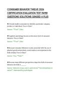 CONSUMER BEHAVIOR TWELVE 2026 CERTIFICATION EVALUATION TEST PAPER QUESTIONS SOLUTIONS GRADED A PLUS&period;pdf&NewLine;&NewLine;