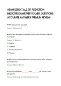 ASAM ESSENTIALS OF ADDICTION&NewLine;MEDICINE EXAM PREP SOLVED QUESTIONS&NewLine;ACCURATE ANSWERS PREMIUM REVIEW