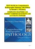 Comprehensive Radiographic Pathology 8th Edition Test Bank by Ronald L&period; Eisenberg &vert; Complete Chapter-by-Chapter Exam Questions & Verified Answers