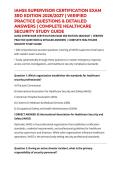 IAHSS SUPERVISOR CERTIFICATION EXAM 3RD EDITION 2026&sol;2027 &vert; VERIFIED PRACTICE QUESTIONS & DETAILED ANSWERS &vert; COMPLETE HEALTHCARE SECURITY STUDY GUIDE