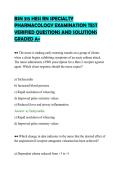 BSN 315 HESI RN SPECIALTY&NewLine;PHARMACOLOGY EXAMINATION TEST&NewLine;VERIFIED QUESTIONS AND SOLUTIONS&NewLine;GRADED A&plus;