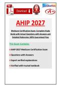 AHIP 2027 Medicare Certification Exam&colon; Complete Study Guide with Actual Questions with Answers and Detailed Rationales 100&percnt; Guaranteed Pass